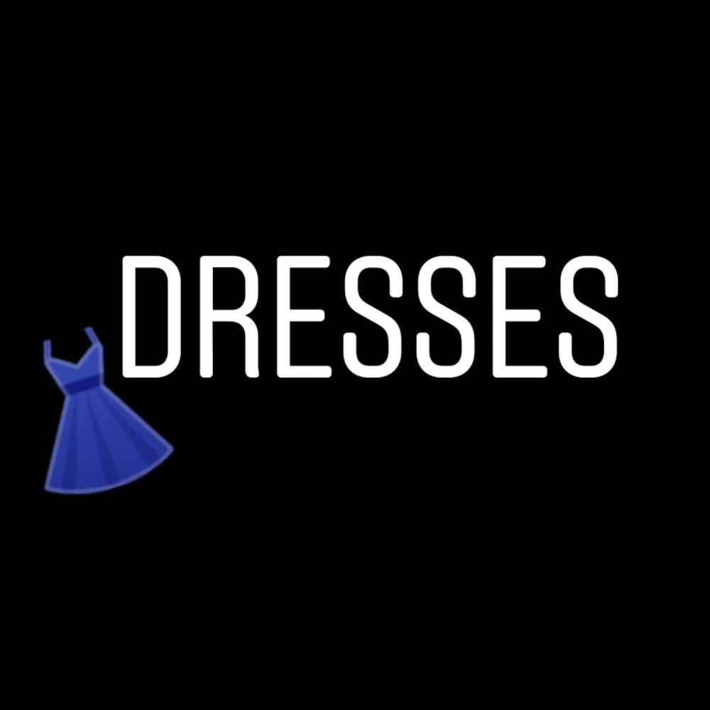 DRESSES